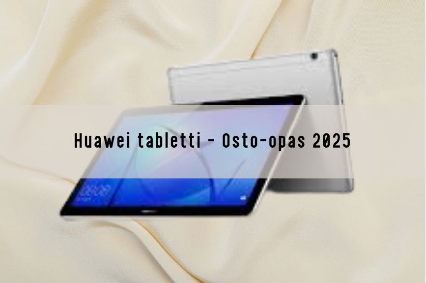 huawei tabletti